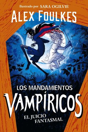 LOS MANDAMIENTOS VAMPRICOS 2. EL JUICIO FANTASMAL