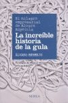 INCREBLE HISTORIA DE LA GULA, LA