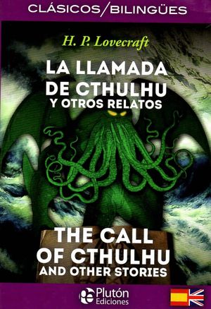 LLAMADA DE CTHULHU Y OTROS RELATOS & CALL OF CTHULHU AND OTHER STORIES