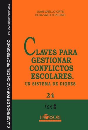 CLAVES PARA GESTIONAR CONFLICTOS ESCOLARES.