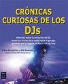 CRÓNICAS CURIOSAS DE LOS DJS