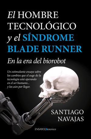 EL HOMBRE TECNOLGICO Y EL SNDROME BLADE RUNNER