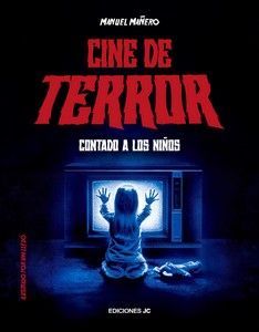 CINE DE TERROR CONTADO A LOS NIOS