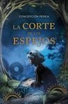 CORTE DE LOS ESPEJOS, LA