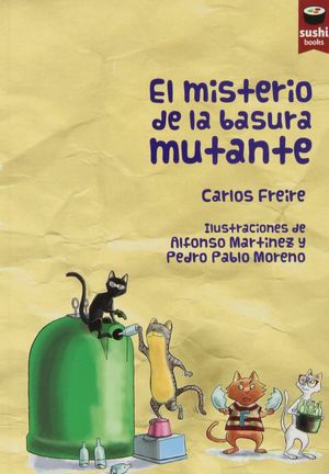 MISTERIO DE LA BASURA MUTANTE