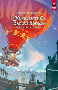 EL MUNDO SECRETO DE BASILIUS HOFFMAN.VOL.2