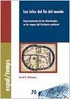 LAS ISLAS DEL FIN DEL MUNDO. REPRESENTACIN DE LAS AFORTUNADAS EN LOS MAPAS DEL