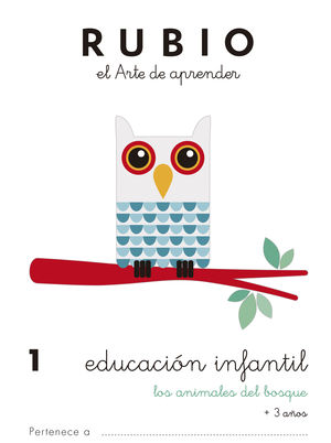 EDUCACI�N INFANTIL 1. LOS ANIMALES DEL BOSQUE RUBIO