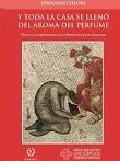 Y TODA LA CASA SE LLENO DEL AROMA DEL PERFUME