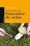 PRIMERA GU�A DEL BUSCADOR DE SETAS