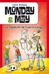 MONDAY & MAY 4. LA MALDICI�N DE CUERVO LOCO