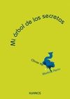 MI �RBOL DE LOS SECRETOS