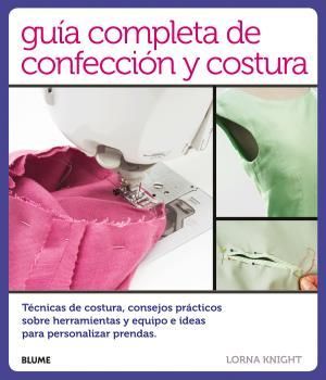 GUA COMPLETA DE CONFECCIN Y COSTURA