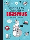 COSAS QUE NUNCA OLVIDAR�S DE TU ERASMUS