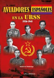 AVIADORES ESPAOLES EN LA URSS. 1936-1948