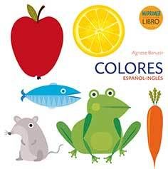 COLORES ESPAOL INGLES. MI PRIMER LIBRO