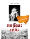 LOS MORADORES DE LA BASURA