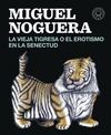 LA VIEJA TIGRESA O EL EROTISMO EN LA SENECTUD