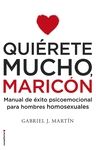 QUIRETE MUCHO, MARICN