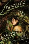 DESPU�S DEL BOSQUE