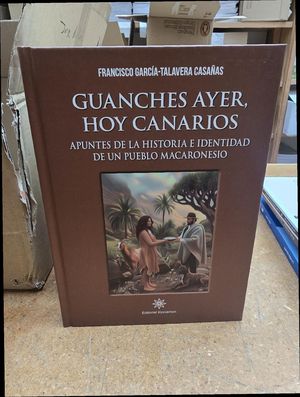 GUANCHES AYER HOY CANARIOS