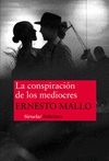 LA CONSPIRACI�N DE LOS MEDIOCRES