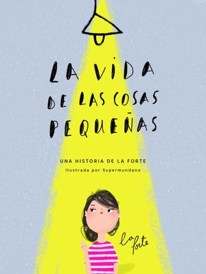 LA VIDA DE LAS COSAS PEQUE�AS