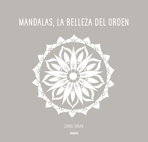 MANDALAS, LA BELLEZA DEL ORDEN