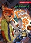 ZOOTR�POLIS. EL LIBRO DE ENIGMAS DE NICK Y JUDY (ENIGMAS DISNEY)