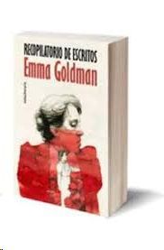 RECOPILATORIO DE ESCRITOS DE EMMA GOLDMAN