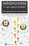 MINDFULNESS Y LAS ADICCIONES: RECUPERACION EN OCHO PASOS