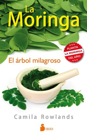 LA MORINGA, EL �RBOL MILAGROSO