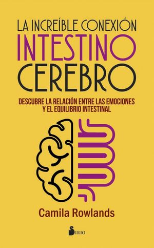 LA INCRE�BLE CONEXI�N INTESTINO CEREBRO