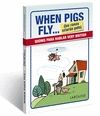 WHEN PIGS FLY...(LAS RANAS CRIAR�N PELO)