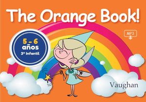 THE ORANGE BOOK! 5-6 AOS 3 INFANTIL