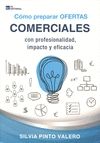 CMO PREPARAR OFERTAS COMERCIALES CON PROFESIONALIDAD, IMPACTO Y EFICACIA