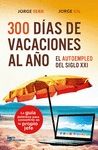 300 D�AS DE VACACIONES AL A�O