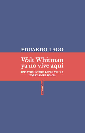 WALT WHITMAN YA NO VIVE AQU�