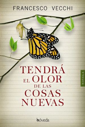 TENDRA EL OLOR DE LAS COSAS NUEVAS