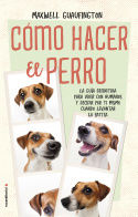 CMO HACER EL PERRO