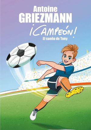 EL SUE�O DE TONY (�CAMPE�N! 1)