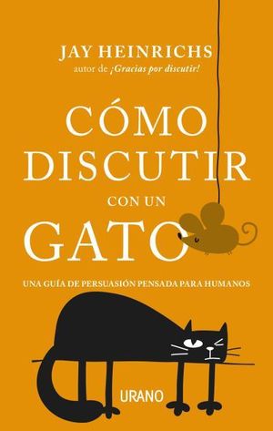 CMO DISCUTIR CON UN GATO