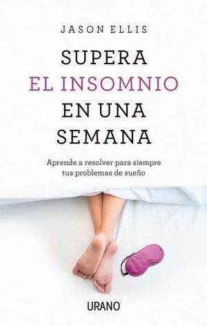 SUPERA EL INSOMNIO EN UNA SEMANA