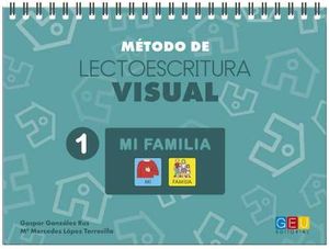 MTODO DE LECTOESCRITURA VISUAL 1 MI FAMILIA