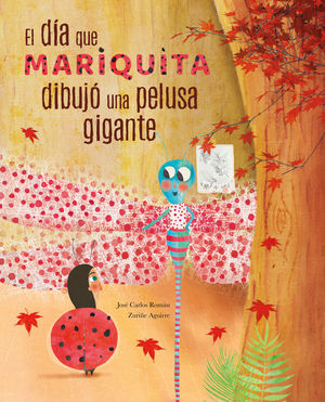 EL DA QUE MARIQUITA DIBUJ UNA PELUSA GIGANTE