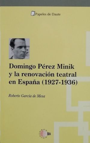 DOMINGO PREZ MINIK Y LA RENOVACIN TEATRAL EN ESPAA (1927-1936)