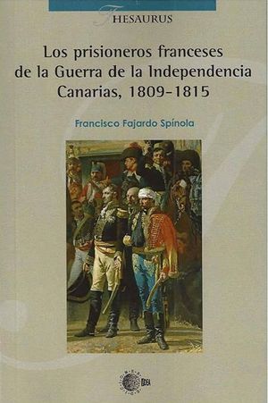 LOS PRISIONEROS FRANCESES DE LA GUERRA DE LA INDEPENDENCIA