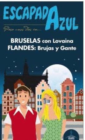 BRUSELAS Y FLANDES 2016 ESCAPADA AZUL