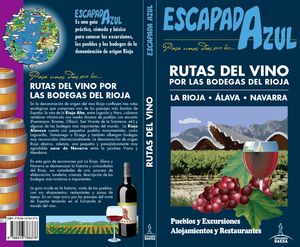 RUTAS DEL VINO POR LAS BODEGAS  DEL RIOJA