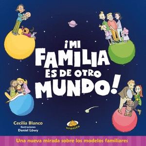 MI FAMILIA ES DE OTRO MUNDO